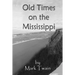 Old Times on the Mississippi