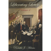 Liberating Letters Volume 4: Letters From A Mother To A Daughter To Restore Liberty