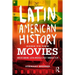 Latin American History Goes to the Movies: Understanding Latin America's Past through Film