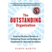 The Outstanding Organization: Generate Business Results by Eliminating Chaos and Building the Foundation for Everyday Excellence