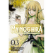 Apocalypse Bringer Mynoghra, Vol. 3 (Manga): World Conquest Begins with the Civilization of Ruin