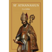 St Athanasius: The Father of Orthodoxy