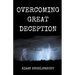 Overcoming Great Deception