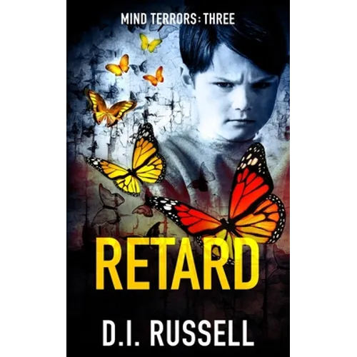 Retard: A Dark Psychological Thriller