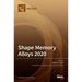 Shape Memory Alloys 2020