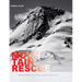 Mountain Rescue: A True Story of Unexpected Mercies and Deliverance (Expanded Edition)