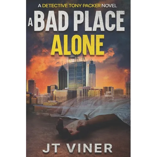 A Bad Place Alone