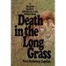 Death in the Long Grass: A Big Game Hunter's Adventures in the African Bush