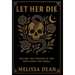 Let Her Die: Killing the Version of You That Keeps You Small