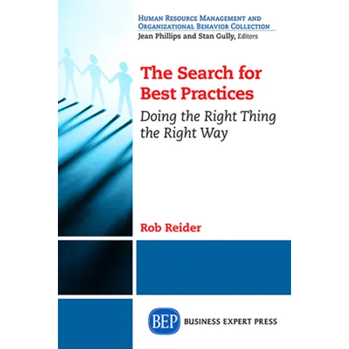 The Search For Best Practices: Doing the Right Thing the Right Way