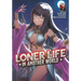 Loner Life in Another World (Light Novel) Vol. 7