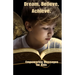 Dream, Believe, Achieve.: Empowering Messages for Kids