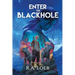Enter the Blackhole