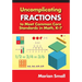 Uncomplicating Fractions to Meet Common Core Standards in Math, K-7