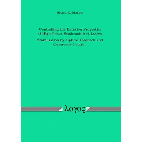 Controlling the Emission Properties of High-Power Semiconductor Lasers: Stabilization by Optical Feedback and Coherence-Control