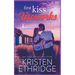 First Kiss Fireworks: A Sweet 4th of July Story of Faith, Love, and Small-Town Holidays