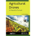 Agricultural Drones: A Peaceful Pursuit