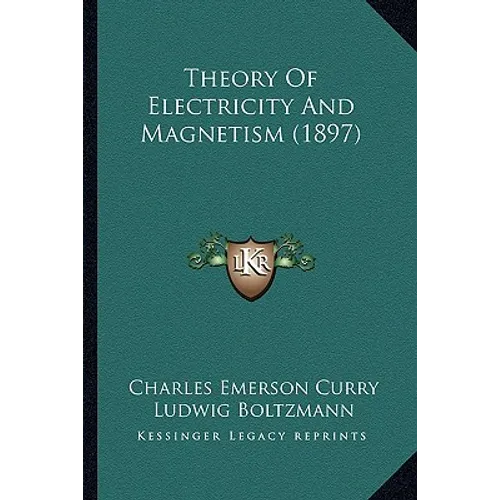 Theory Of Electricity And Magnetism (1897)