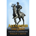 Alexander The Great: The Rise And Fall Of The Macedonian Empire