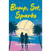 Bump, Set, Sparks