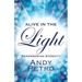 Alive in the Light: Remembering Eternity