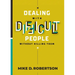 Dealing With Difficult People Without Killing Them