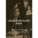 Underground Man