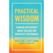 Practical Wisdom: Thinking Differently About College and University Governance