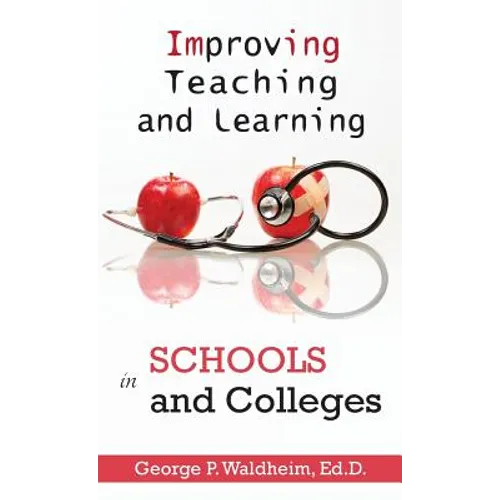 Improving Teaching and Learning in Schools and Colleges