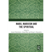 Marx, Marxism and the Spiritual