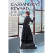 Cassandra's Reward ... for Failure