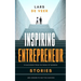 Inspiring Entrepreneur Stories: 10 Successes From The World Of Business And Lessons To Help You Succeed