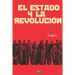El Estado y la revolución: (Edición revisada y anotada)
