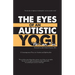 The Eyes of an Autistic Yogi