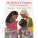 My Mother's Tongues: A Weaving of Languages
