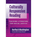 Culturally Responsive Reading: Teaching Literature for Social Justice