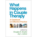 What Happens in Couple Therapy: A Casebook on Effective Practice
