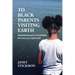 To Black Parents Visiting Earth: Raising Black Children in the 21st Century