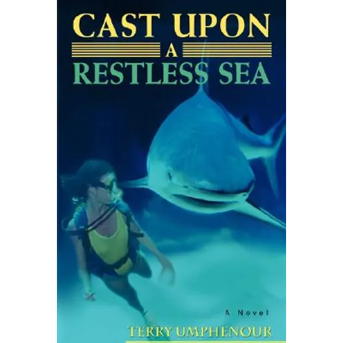 Cast Upon a Restless Sea