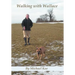 Walking with Wallace