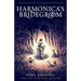 Harmonica's Bridegroom