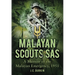 Malayan Scouts SAS: A Memoir of the Malayan Emergency, 1951