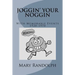 Joggin' Your Noggin: With Memorable Events 1920-1970