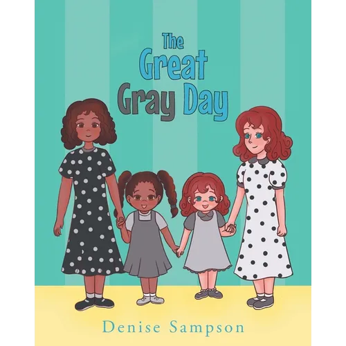 The Great Gray Day
