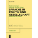 Sprache in Politik und Gesellschaft