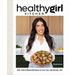 Healthygirl Kitchen: 100+ Plant-Based Recipes to Live Your Healthiest Life