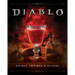 Diablo: Drinks, Potions & Elixirs: Cocktails and Provisions from Sanctuary