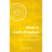 What Is God's Kingdom and What Does Citizenship Look Like?