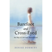 Barefoot and Cross-Eyed: the Way of Christian Womanhood