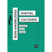 Non-Knowledge and Digital Cultures